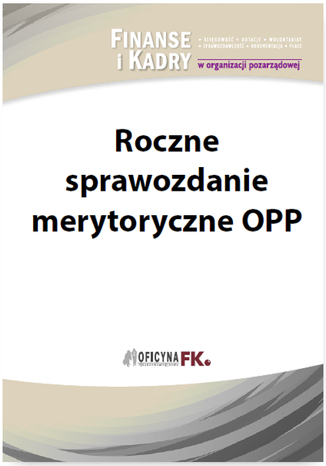Okładka książki/ebooka Roczne sprawozdanie merytoryczne OPP