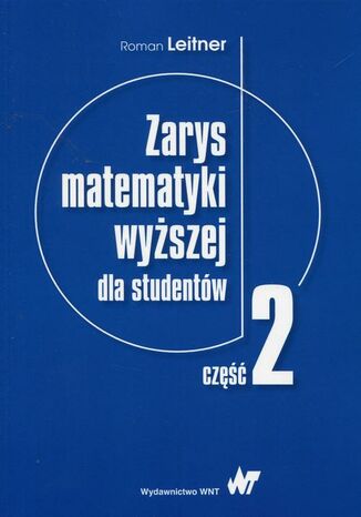 Okładka książki/ebooka Zarys matematyki wyższej dla studentów Część 2