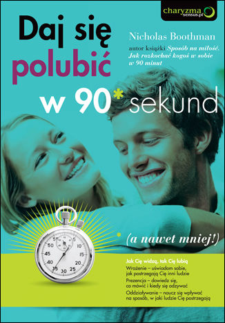 Daj się polubić w 90 sekund (a nawet mniej!)