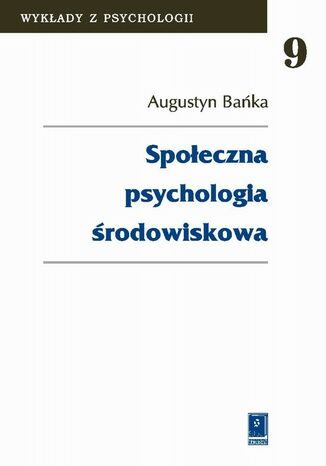 Okładka książki/ebooka Społeczna psychologia środowiskowa