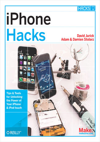 Okładka książki/ebooka iPhone Hacks. Pushing the iPhone and iPod touch Beyond Their Limits