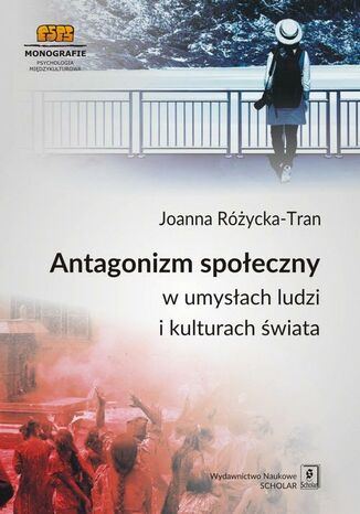 Okładka książki/ebooka Antagonizm społeczny w umysłach ludzi i kulturach świata