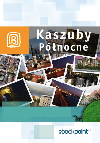 Okładka książki/ebooka Kaszuby północne. Miniprzewodnik