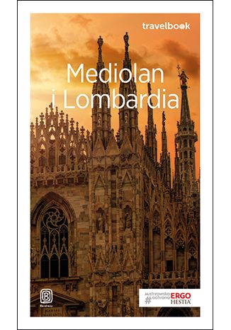 Okładka książki/ebooka Mediolan i Lombardia. Travelbook. Wydanie 2