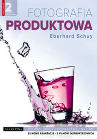 Okładka książki/ebooka Fotografia produktowa. Od przedmiotu do martwej natury