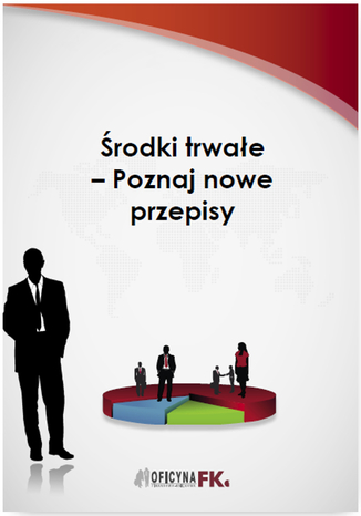 Okładka książki/ebooka Środki trwałe - Poznaj nowe przepisy