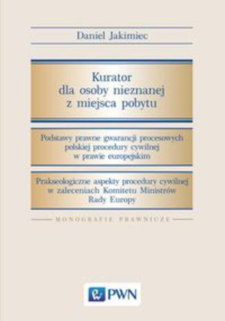 Okładka książki/ebooka Kurator dla osoby nieznanej z miejsca pobytu