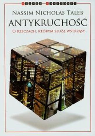 Okładka książki/ebooka Antykruchość. O rzeczach, którym służą wstrząsy