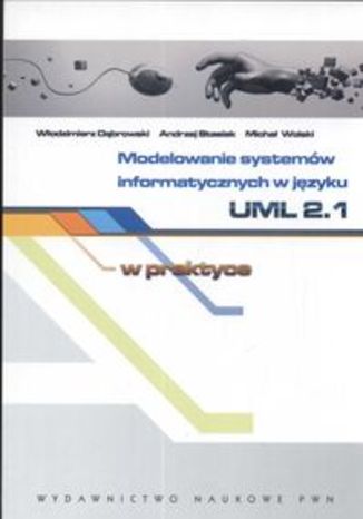 Okładka książki/ebooka Modelowanie systemów informatycznych w języku UML 2.1