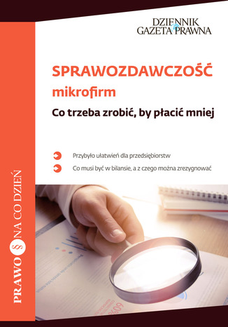Okładka książki/ebooka Sprawozdawczość mikrofirm. Co trzeba zrobić, by płacić mnie