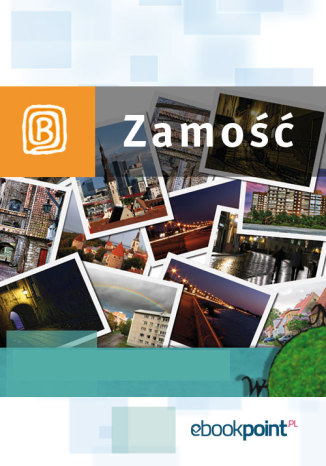 Okładka książki/ebooka Zamość. Miniprzewodnik