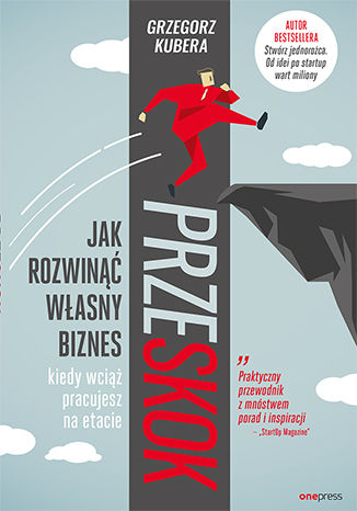 Okładka książki/ebooka Przeskok. Jak rozwinąć własny biznes, kiedy wciąż pracujesz na etacie
