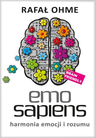 Okładka książki/ebooka Emo Sapiens. Harmonia emocji i rozumu