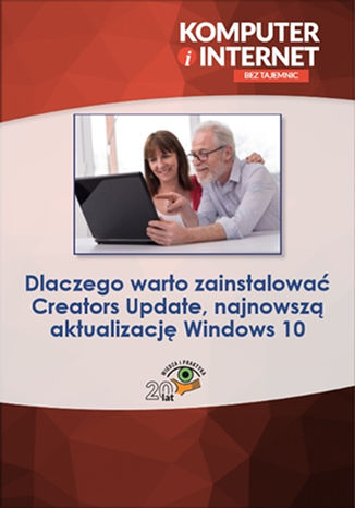 Okładka książki/ebooka Dlaczego warto zainstalować Creators Update, najnowszą aktualizację Windows 10