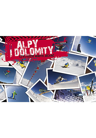 Okładka książki/ebooka Alpy i Dolomity, czyli gdzie warto jechać?