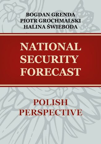 Okładka książki/ebooka NATIONAL SECURITY FORECAST POLISH PERSPECTIVE