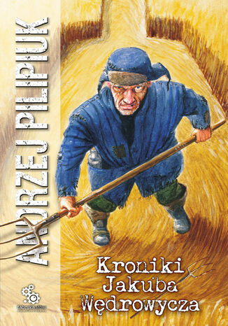 Okładka książki/ebooka Kroniki Jakuba Wędrowycza