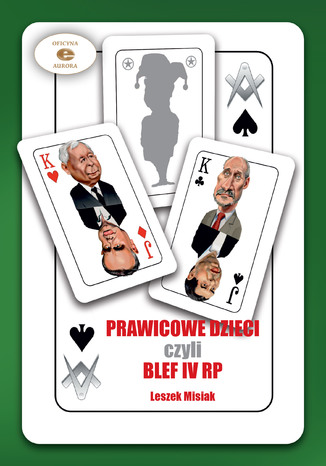 Okładka książki/ebooka Prawicowe dzieci czyli blef IV RP
