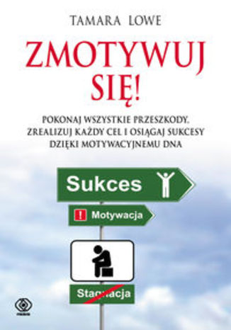 Okładka książki/ebooka Zmotywuj się
