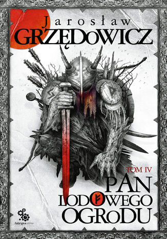 Okładka książki/ebooka Pan Lodowego Ogrodu (Tom 4). Pan Lodowego Ogrodu. Tom 4