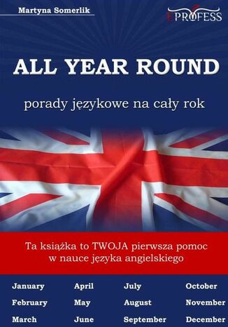 Okładka książki/ebooka All Year Round. Porady Językowe na Cały Rok