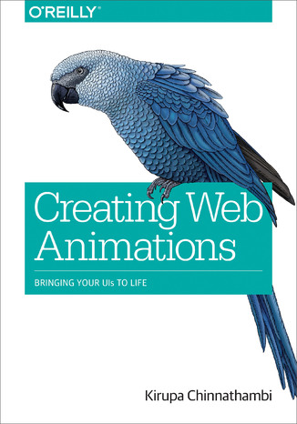 Okładka książki/ebooka Creating Web Animations. Bringing Your UIs to Life