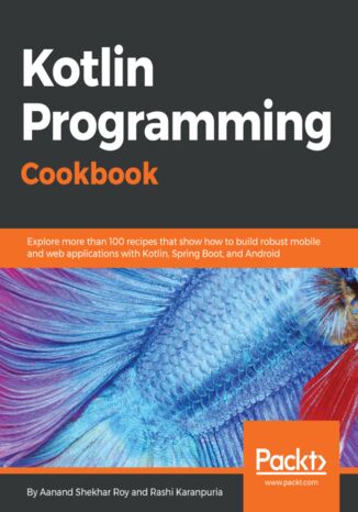 Okładka książki/ebooka Kotlin Programming Cookbook
