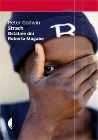 Okładka książki/ebooka Strach Ostatnie dni Roberta Mugabe