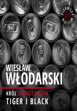 Ok³adka ksi±¿ki/ebooka Pierwszy milion. Jak zaczynali: Wies³aw W³odarski, Mariusz ¦witalski oraz twórcy 11 Bit Studios