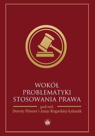 Okładka książki/ebooka Wokół problematyki stosowania prawa
