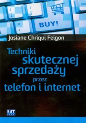 Okładka książki/ebooka Techniki skutecznej sprzedaży przez telefon i internet