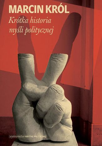 Okładka książki/ebooka Krótka historia myśli politycznej