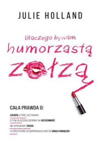 Okładka książki/ebooka Dlaczego bywam humorzastą zołzą