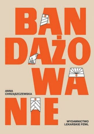 Okładka książki/ebooka Bandażowanie