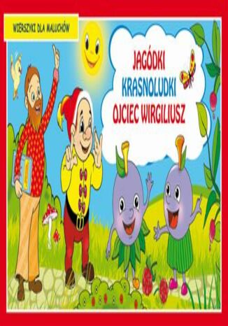 Okładka książki/ebooka Jagódki Krasnoludki Ojciec Wirgiliusz Wierszyki dla maluchów