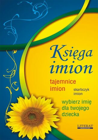 Okładka książki/ebooka Księga imion. Skarbczyk imion. Tajemnice imion. Wybierz imię dla twojego dziecka