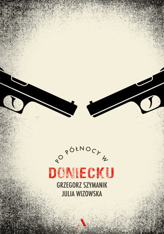 Okładka książki/ebooka Po północy w Doniecku