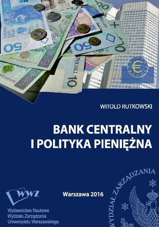 Okładka książki/ebooka Bank centralny i polityka pieniężna