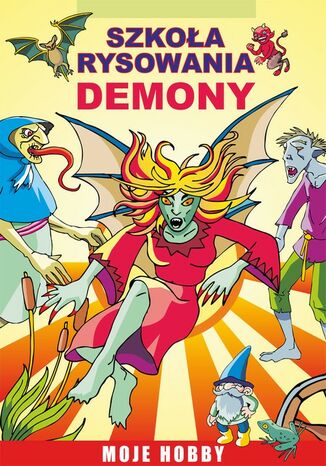 Okładka książki/ebooka Szkoła rysowania. Demony. Moje hobby
