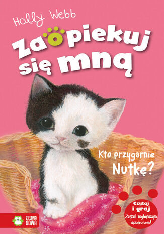 Okładka książki/ebooka Zaopiekuj się mną. Kto przygarnie nutkę?