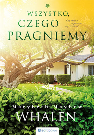 Okładka książki/ebooka Wszystko, czego pragniemy