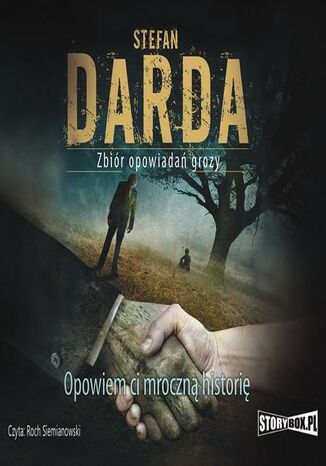 Okładka książki/ebooka Opowiem ci mroczną historię. Zbiór opowiadań grozy