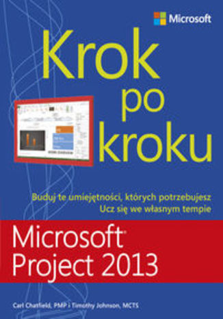 Okładka książki/ebooka Microsoft Project 2013. Krok po kroku