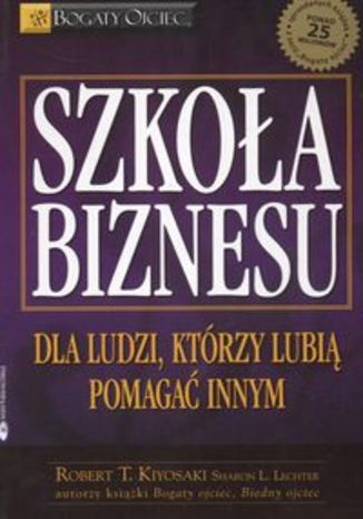 Okładka książki/ebooka Szkoła biznesu. Dla ludzi którzy lubią pomagać innym