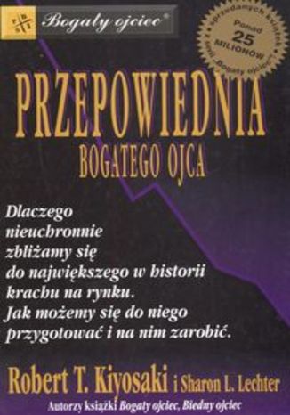 Okładka książki/ebooka Przepowiednia bogatego ojca. Dlaczego nieuchronnie zbliżamy się do największego w historii krachu na rynku