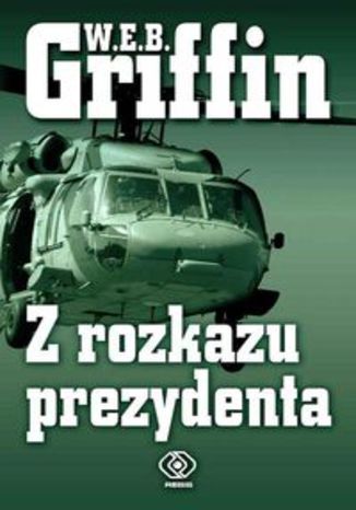 Okładka książki/ebooka Z rozkazu prezydenta