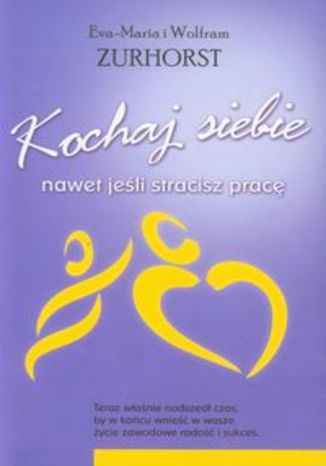 Okładka książki/ebooka Kochaj siebie nawet jeśli stracisz pracę