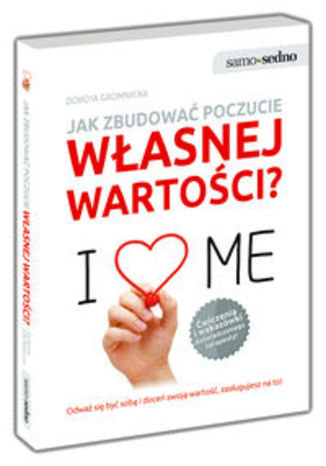Okładka książki/ebooka Jak zbudować poczucie własnej wartości. Samo Sedno