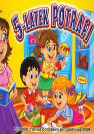 Okładka książki/ebooka 5-latek potrafi. Zgodnie z nową podstawą programową 2009