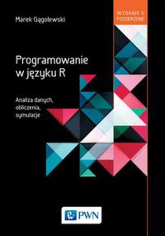Okładka książki/ebooka Programowanie w języku R. Analiza danych, obliczenia, symulacje